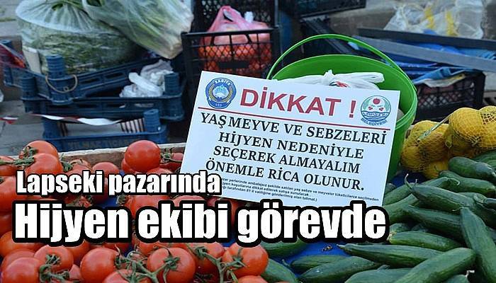 Lapseki pazarında hijyen ekibi görevde
