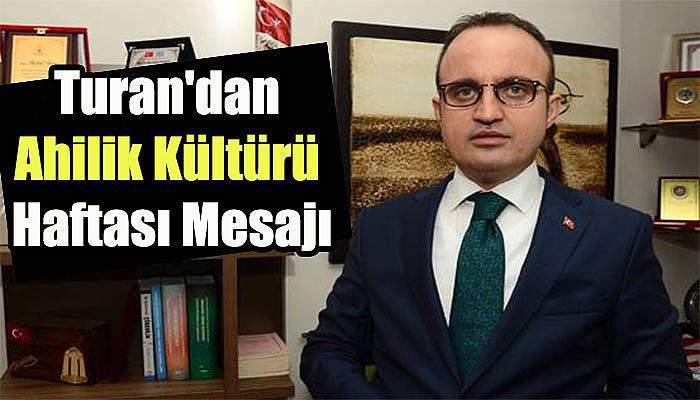 Turan'dan Ahilik Kültürü Haftası Mesajı
