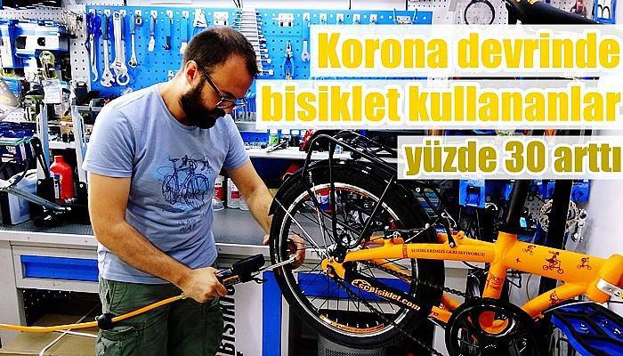 Korona devrinde bisiklet kullananlar yüzde 30 arttı (VİDEO)