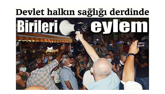 Devlet halkın sağlığı derdinde, Birileri eylem