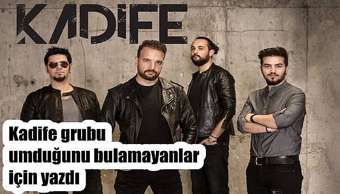 Kadife grubu umduğunu bulamayanlar için yazdı