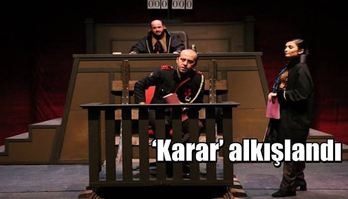 ‘Karar’ alkışlandı