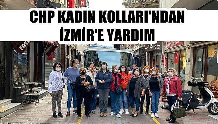 CHP Kadın Kolları’ndan İzmir’e yardım