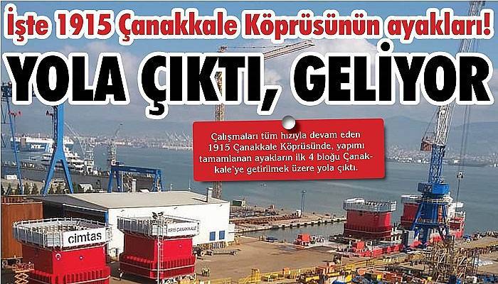 İşte 1915 Çanakkale Köprüsünün ayakları!