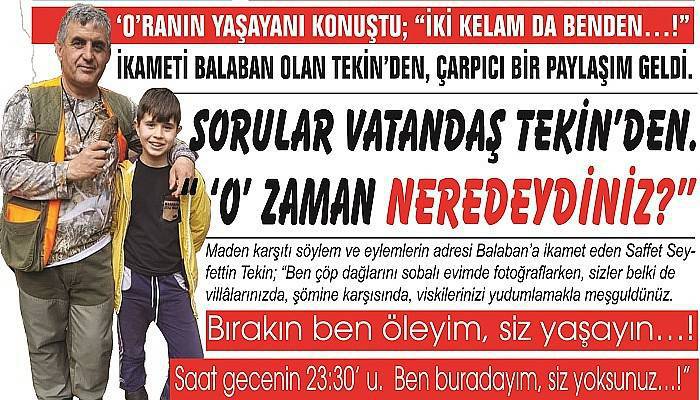 ‘O’RANIN YAŞAYANI KONUŞTU; “İKİ KELAM DA BENDEN…!”