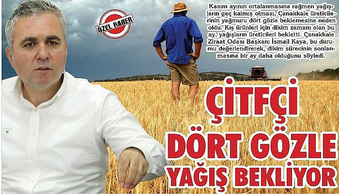 ÇİTFÇİ DÖRT GÖZLE YAĞIŞ BEKLİYOR