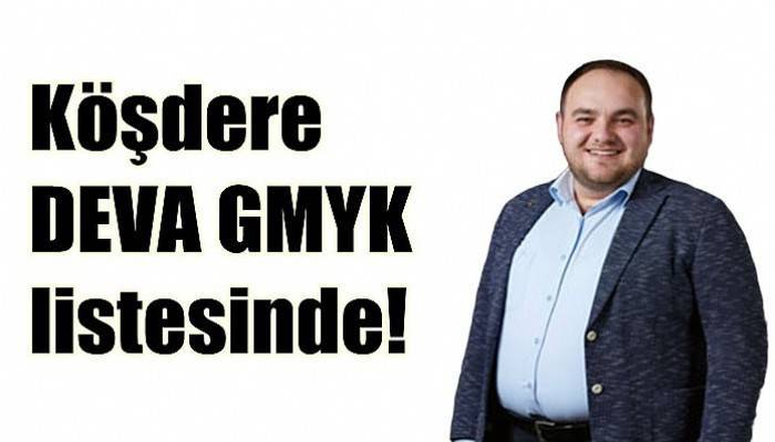 Köşdere DEVA GMYK listesinde!