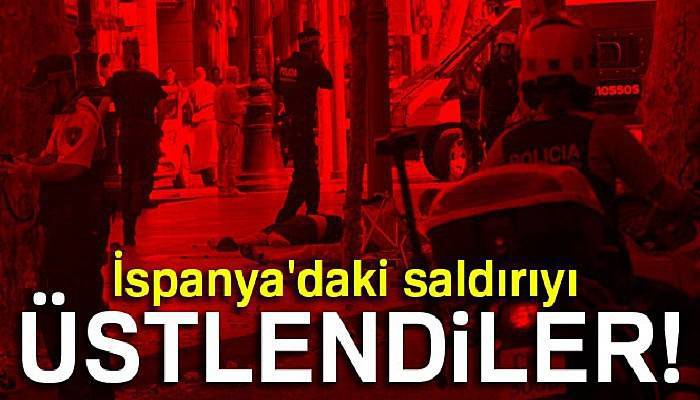 Barcelona'daki saldırıyı DEAŞ üstlendi
