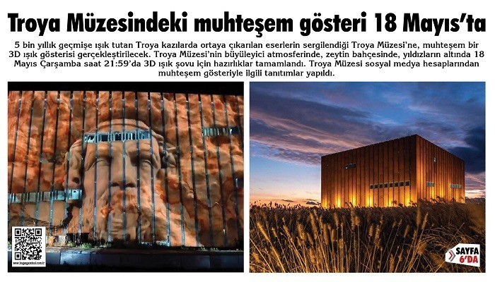 Troya Müzesindeki muhteşem gösteri 18 Mayıs’ta