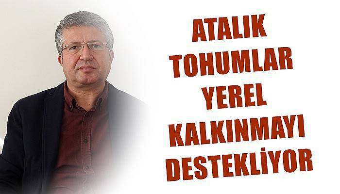Atalık tohumlar yerel kalkınmayı destekliyor