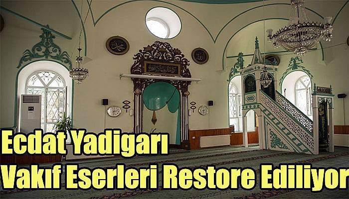 Çanakkale'de Ecdat Yadigarı Vakıf Eserleri Restore Ediliyor