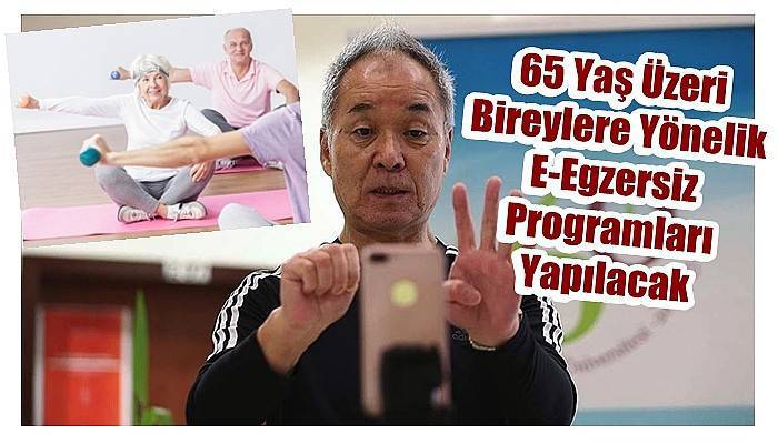 65 Yaş Üzeri Bireylere Yönelik E-Egzersiz Programları Yapılacak