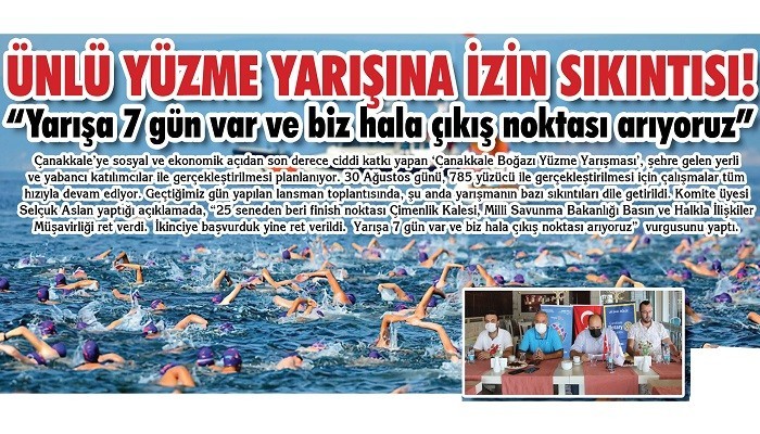 ÜNLÜ YÜZME YARIŞINA İZİN SIKINTISI!: 'Yarışa 7 gün var ve biz hala çıkış noktası arıyoruz'