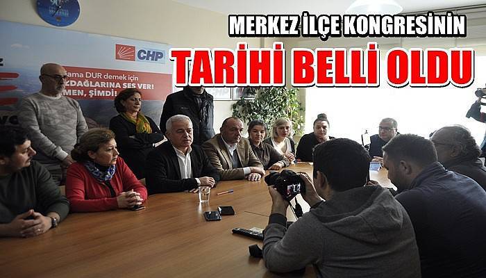 Merkez ilçe kongresinin tarihi belli oldu