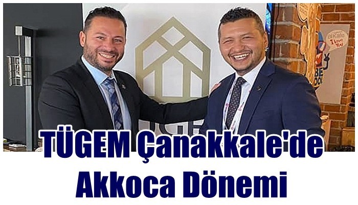 TÜGEM Çanakkale'de Akkoca Dönemi