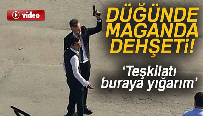 Düğünde silahını konuşturdu... Tepki alınca 'Teşkilatı buraya yığarım' dedi