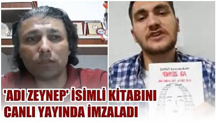 ‘Adı Zeynep’ isimli kitabını canlı yayında imzaladı