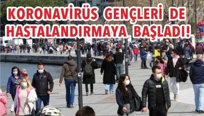 Koronavirüs gençleri de hastalandırmaya başladı!