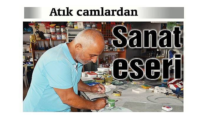 Atık camlardan sanat eseri