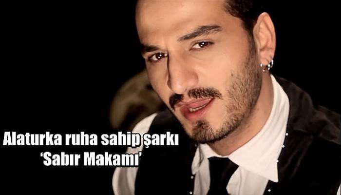 Alaturka ruha sahip şarkı ‘Sabır Makamı’