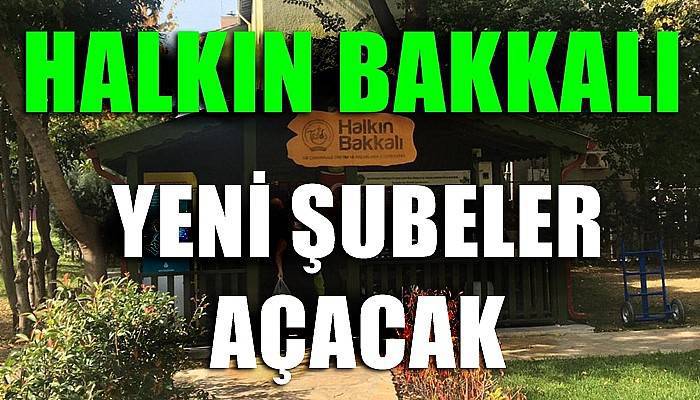 Halkın Bakkalı projesi yeni şubeleriyle büyüyecek