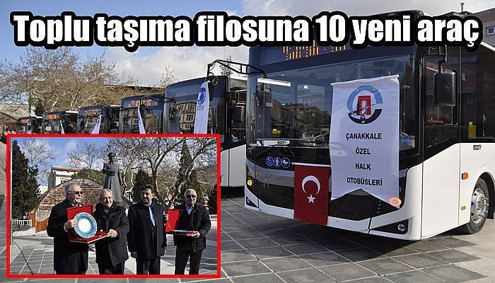 Toplu taşıma filosuna 10 yeni araç