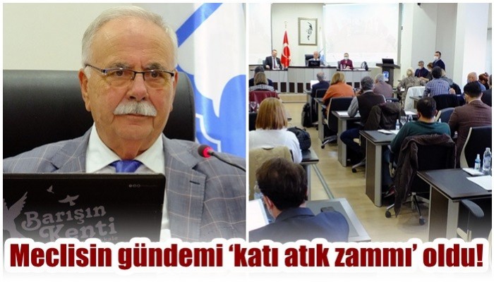 Meclisin gündemi ‘katı atık zammı’ oldu!