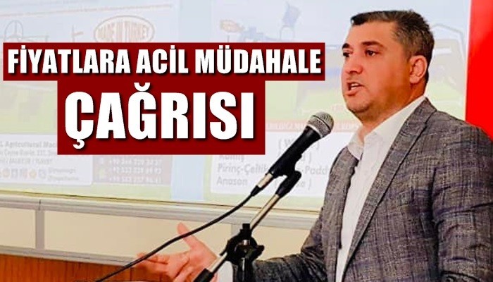 Pehlivan'dan fiyatlara acil müdahale çağrısı!