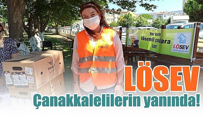 LÖSEV Çanakkalelilerin yanında!