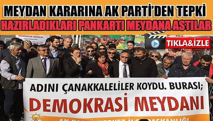 Ak Parti’den belediye meclisi kararına pankartlı tepki! (TIKLA-İZLE)