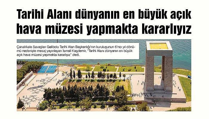 Kaşdemir: 'Tarihi Alanı dünyanın en büyük açık hava müzesi yapmakta kararlıyız'