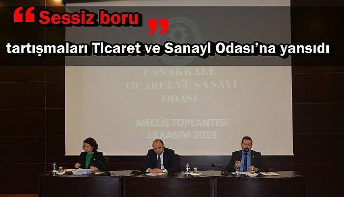 ‘Sessiz boru’ tartışmaları Ticaret ve Sanayi Odası’na yansıdı
