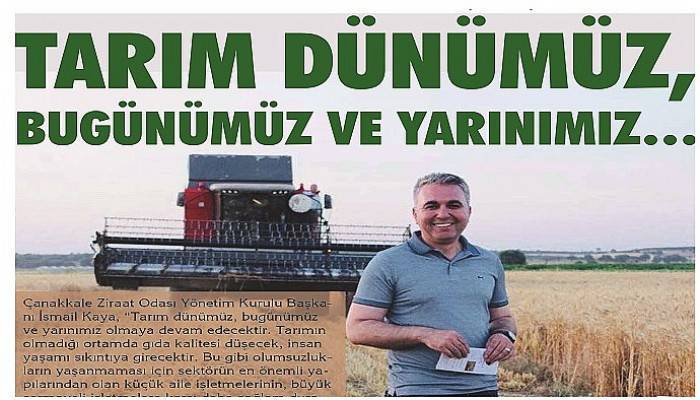 TARIM DÜNÜMÜZ, BUGÜNÜMÜZ VE YARINIMIZ…