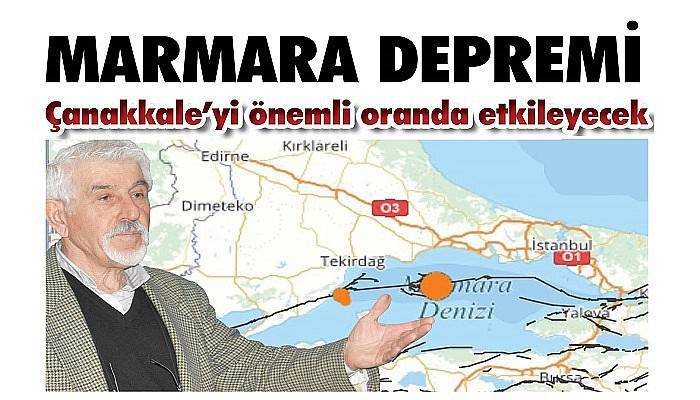 Marmara depremi, Çanakkale’yi önemli oranda etkileyecek
