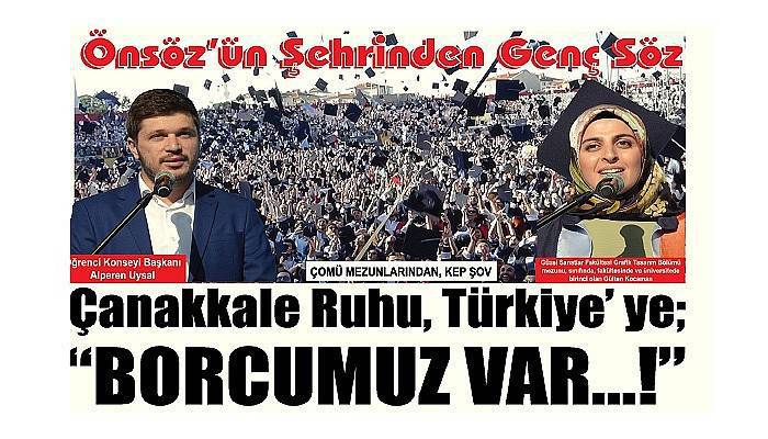 Önsöz’ün Şehrinden Genç Söz Çanakkale Ruhu, Türkiye’ ye; “BORCUMUZ VAR…!”