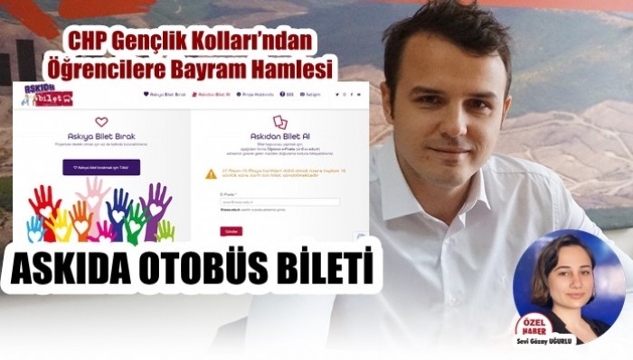ASKIDA OTOBÜS BİLETİ: CHP Gençlik Kolları’ndan Öğrencilere Bayram Hamlesi