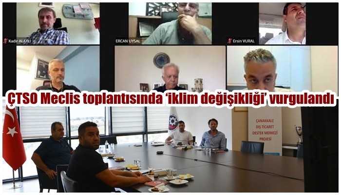 ÇTSO Meclis toplantısında ‘iklim değişikliği’ vurgulandı