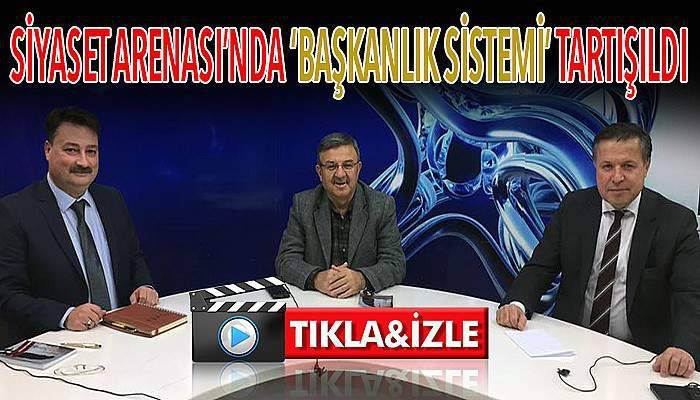 Başkanlık Sistemi masaya yatırıldı
