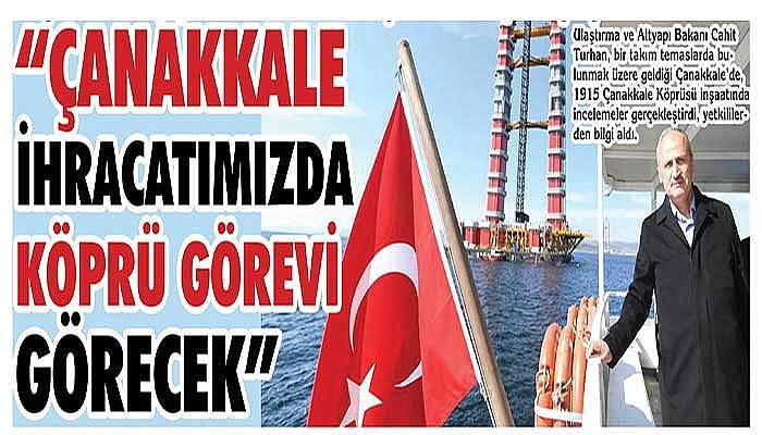 “Çanakkale İhracatımızda Köprü Görevi Görecek”