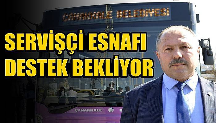 Servisçi esnafı destek bekliyor!