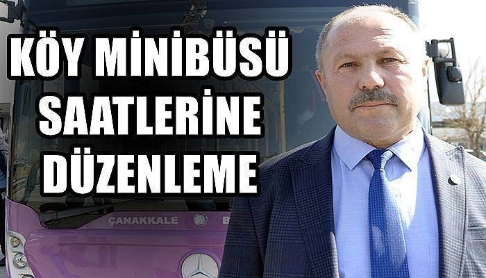 Köy minibüsü saatlerine düzenleme