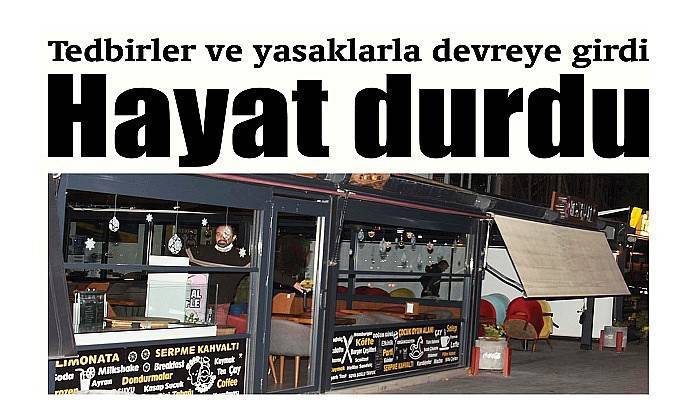 Tedbirler ve yasaklarla devreye girdi