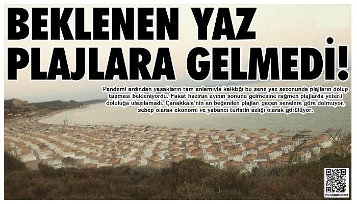 BEKLENEN YAZ PLAJLARA GELMEDİ!