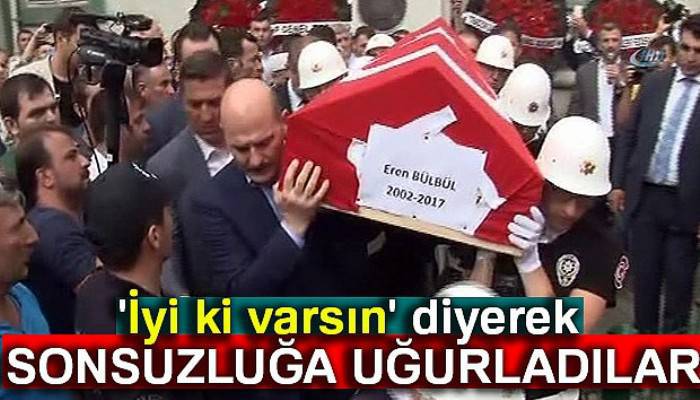 'İyi ki varsın' diyerek sonsuzluğa uğurladılar