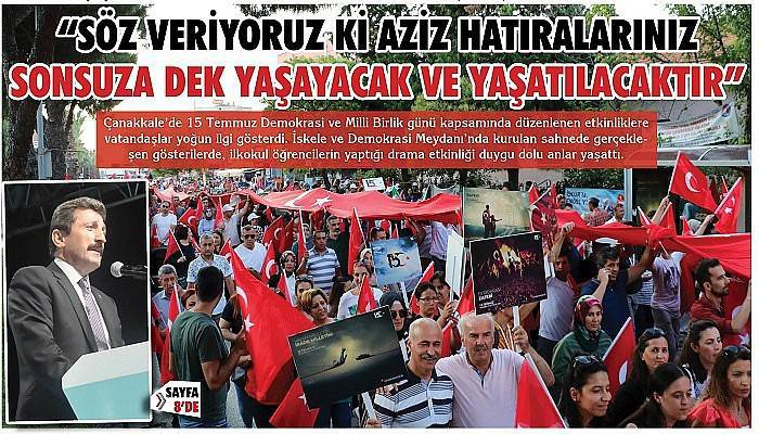 “Söz veriyoruz ki aziz hatıralarınız sonsuza dek yaşayacak ve yaşatılacaktır”