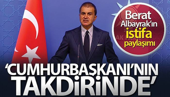 Berat Albayrak'ın istifa paylaşımı ile ilgili açıklama!