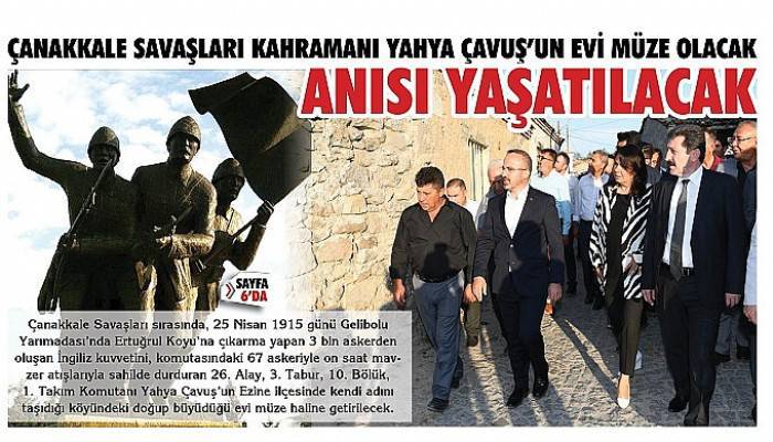 Çanakkale Savaşları Kahramanı Yahya Çavuş’un Evi Müze Olacak