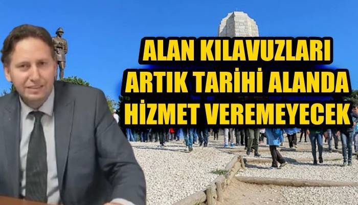 ALAN KILAVUZLARI, ARTIK TARİHİ ALANDA HİZMET VEREMEYECEK