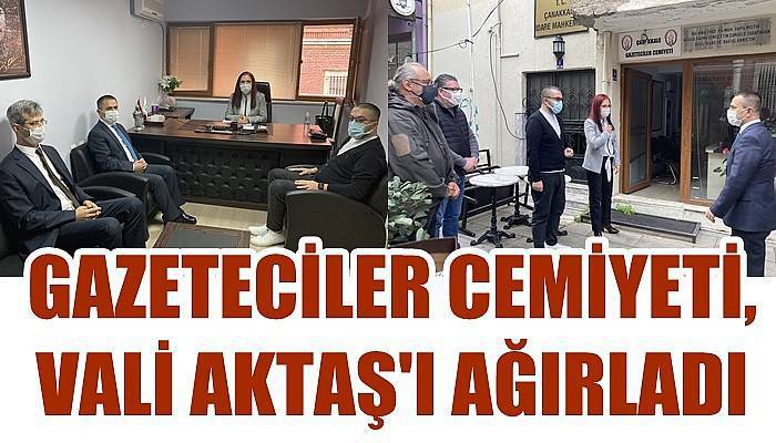 Gazeteciler Cemiyeti, Vali Aktaş’ı ağırladı