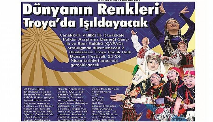 Dünyanın Renkleri Troya’da Işıldayacak